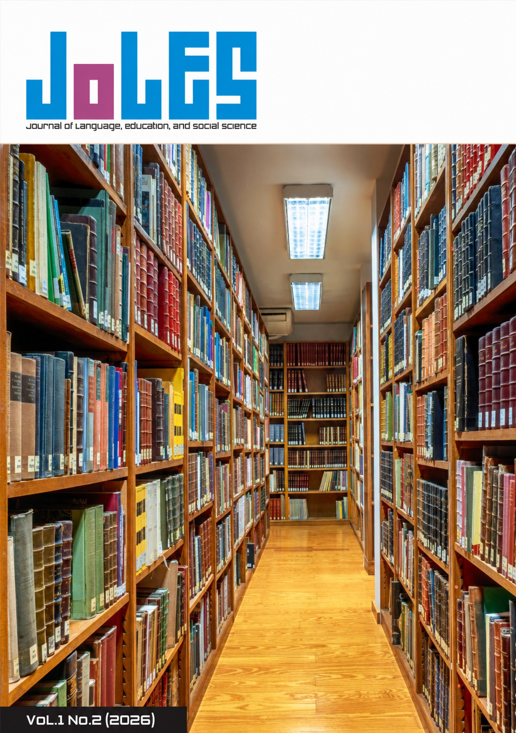 					View Vol. 1 No. 2 (2026): JoLES: Journal of Language, Education, and Social Science 
				
